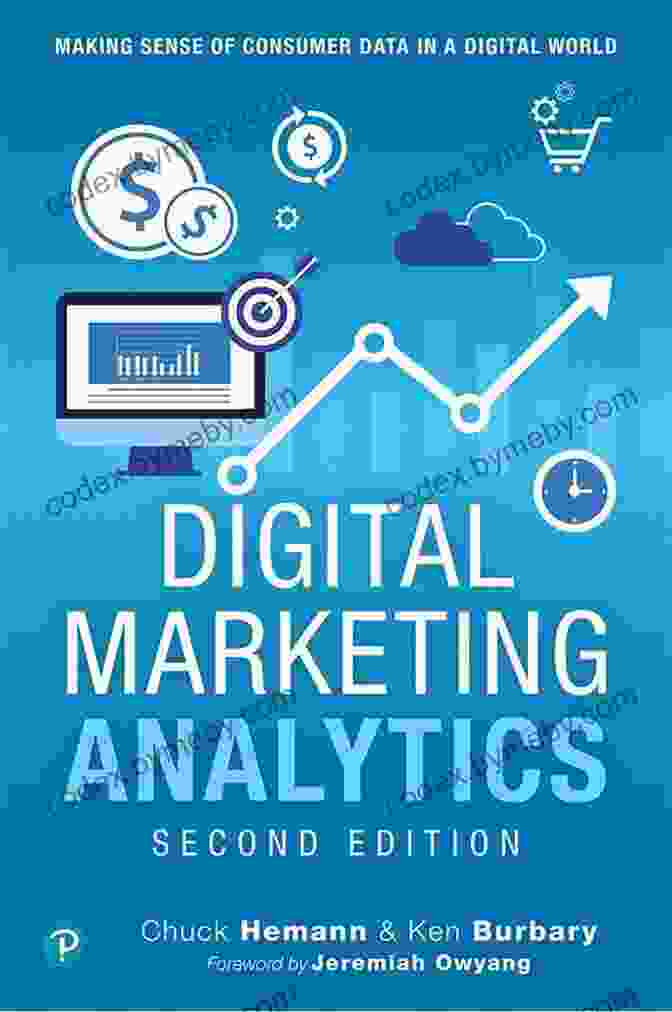 A Book Called Making Sense Of Consumer Data In A Digital World Digital Marketing Analytics: Making Sense Of Consumer Data In A Digital World (Que Biz Tech)