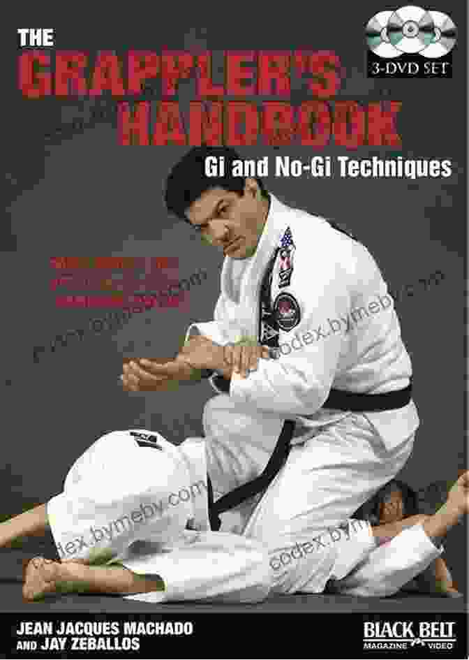 A Grappler Demonstrates Various Submission Techniques On An Opponent The Grappler S Handbook Gi And No Gi Techniques