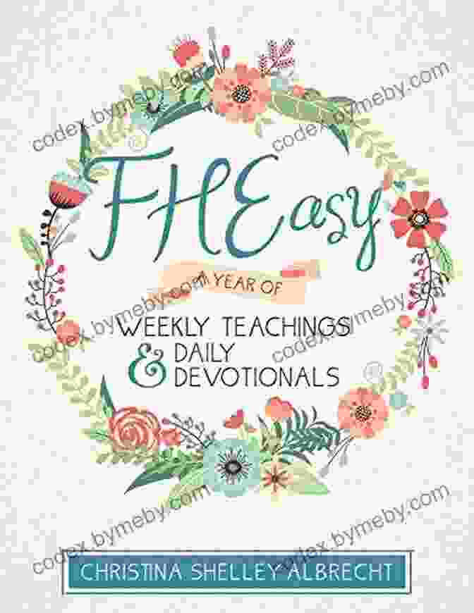 Author Of Year Of Weekly Teachings And Daily Devotionals FHEasy: A Year Of Weekly Teachings And Daily Devotionals