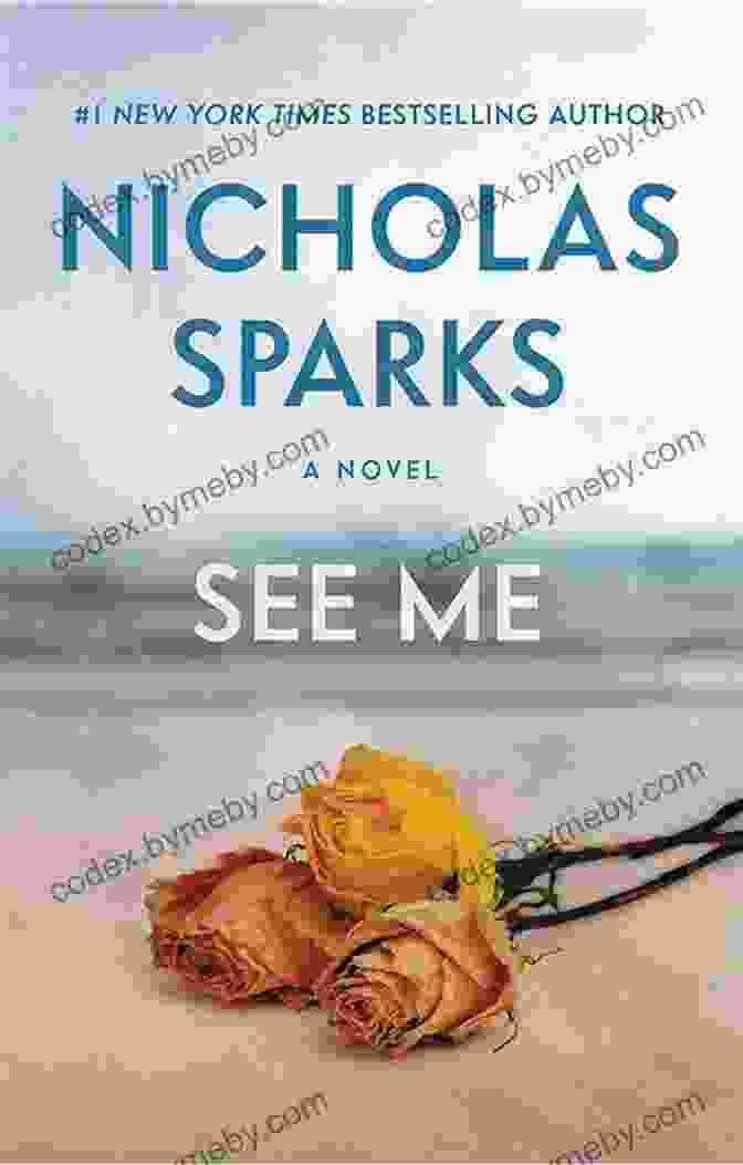 Book Cover Image Of 'See Me' By Nicholas Sparks See Me Nicholas Sparks