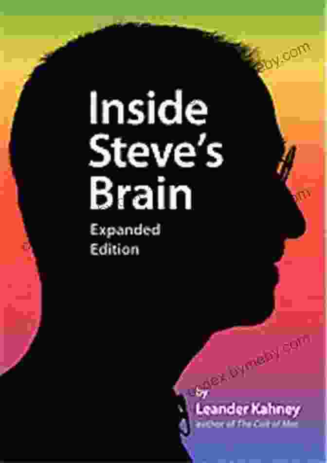 Book Cover: 'Inside Steve's Brain' By Leander Kahney Inside Steve S Brain Leander Kahney