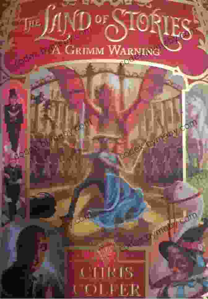 Book Cover Of The Land Of Stories: Grimm Warning, Featuring A Magical Portal With Alex And Conner Standing Before It The Land Of Stories: A Grimm Warning