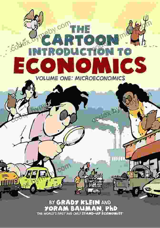 Cartoon Characters Explaining Economic Concepts The Cartoon To Economics Volume II: Macroeconomics