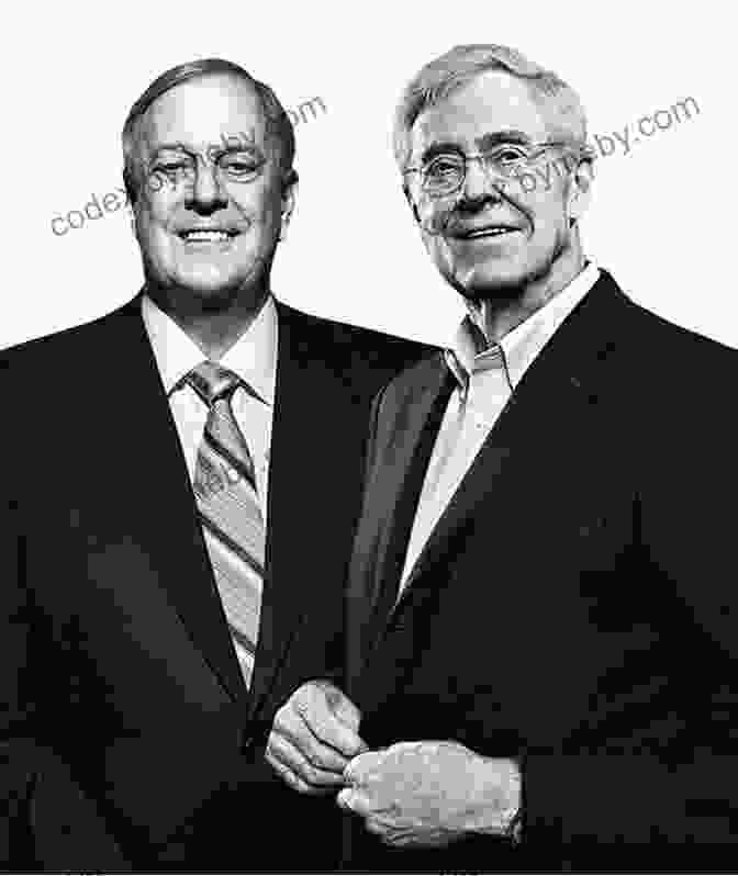 Charles Koch And David Koch, The Founders Of Koch Industries Kochland: The Secret History Of Koch Industries And Corporate Power In America