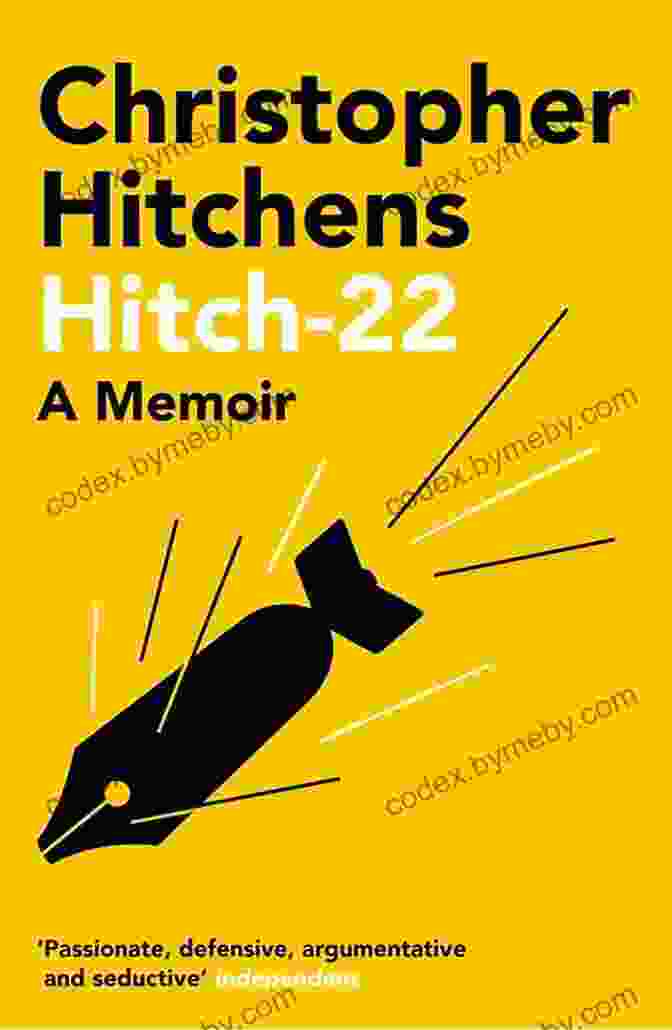 Christopher Hitchens, Author Of 'Hitch 22' Hitch 22: A Memoir Christopher Hitchens