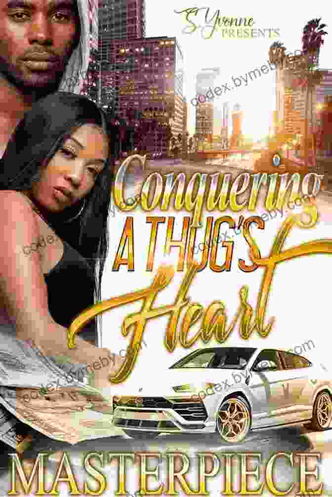 Conquering Thug Heart Book Cover By Sonya Lajuan Conquering A Thug S Heart Sonya LaJuan