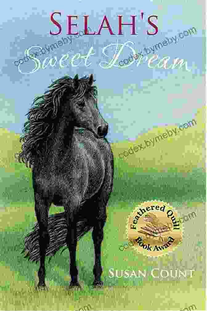 Enchanting Book Cover Of 'Selah Sweet Dream: Dream Horse Adventures' Selah S Sweet Dream (Dream Horse Adventures 2)