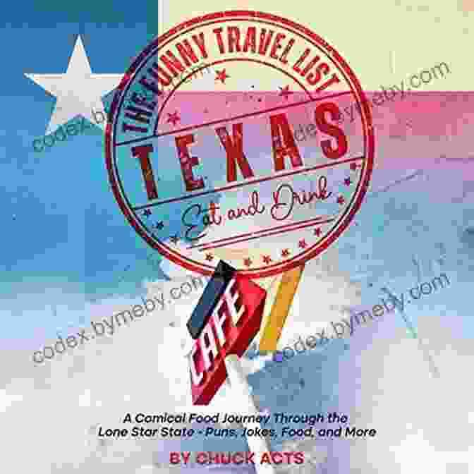 Fixin' To The Funny Travel List Texas: 103 Slang Words Texas Speak And Sayin S: A Comical Language Dictionary Of The Lone Star State