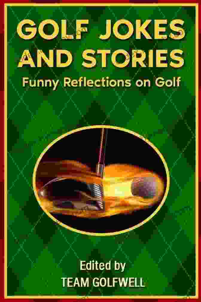 Golf Jokes And Stories: Funny Reflections On Golf Book Cover Golf Jokes And Stories: Funny Reflections On Golf