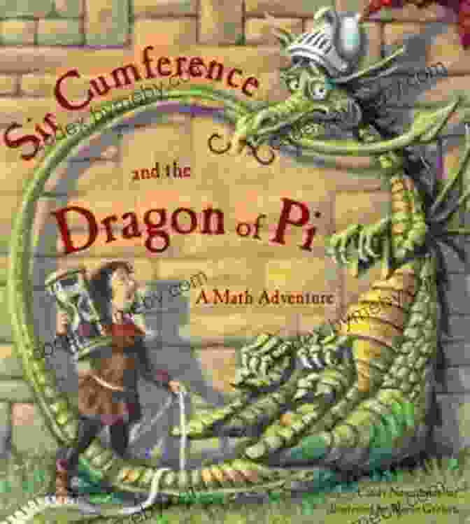 Image Of Sir Cumference And The Dragon Of Pi Book Sir Cumference And The Dragon Of Pi