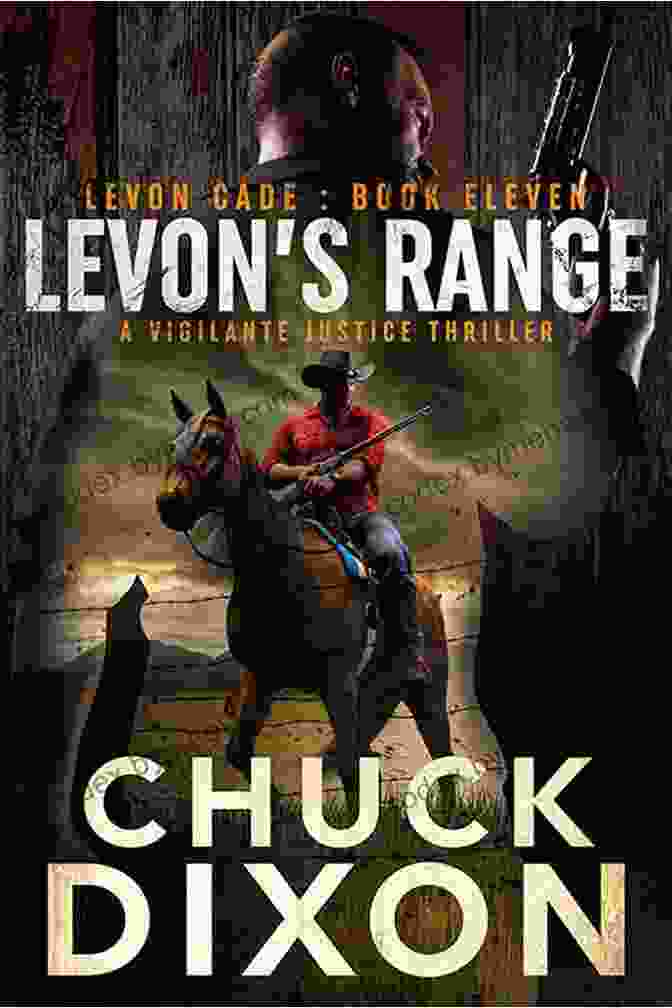 Levon Cade In A High Stakes Action Sequence Levon S Time: A Vigilante Justice Thriller (Levon Cade 7)