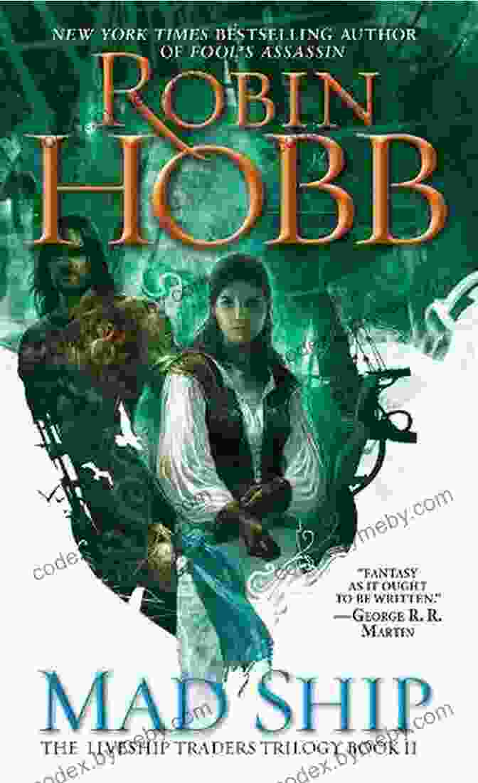 Mad Ship Cover By Robin Hobb Ship Of Magic (Liveship Traders Trilogy 1)