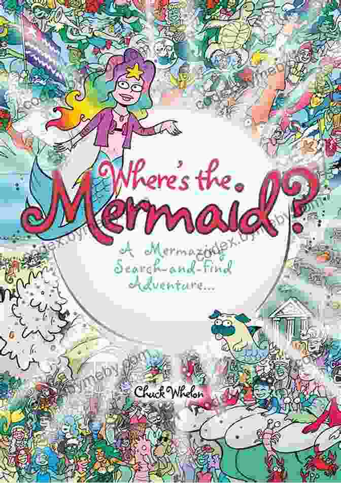 Mermazing Search And Find Adventure Activity Book Cover With Mermaid And Underwater Scene Where S The Mermaid: A Mermazing Search And Find Adventure