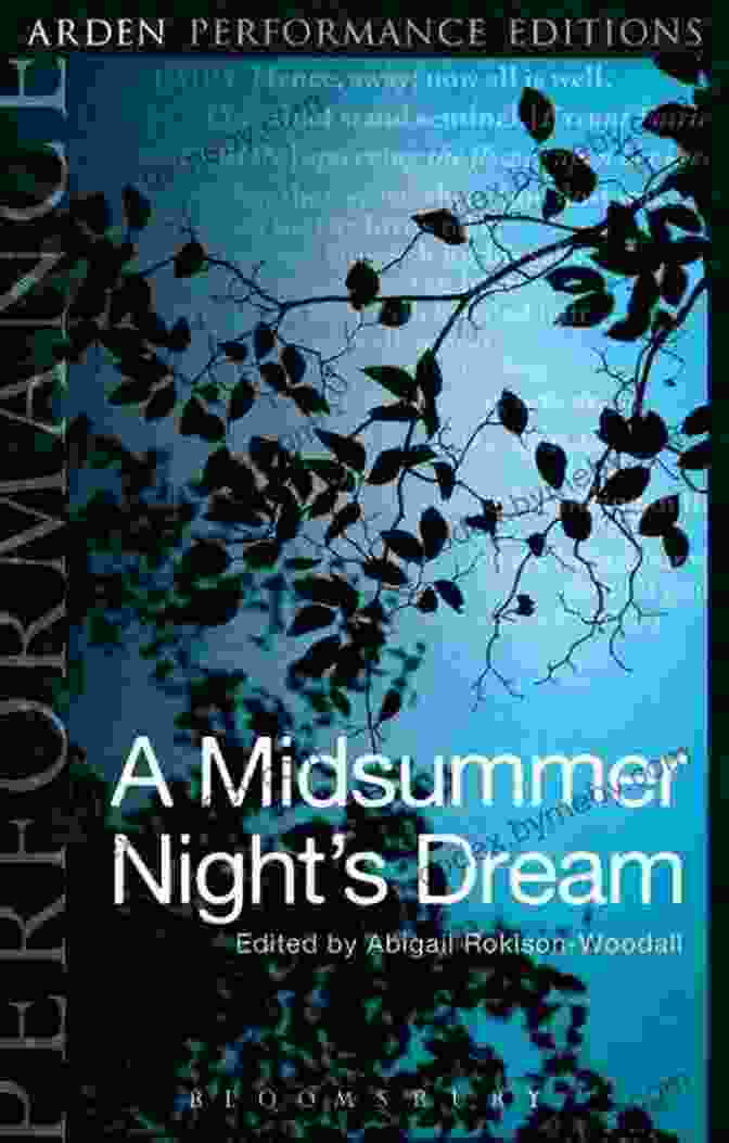 Midsummer Night's Dream Arden Performance Editions Cover A Midsummer Night S Dream: Arden Performance Editions