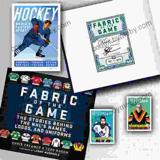 NHL Team Logos Fabric Of The Game: The Stories Behind The NHL S Names Logos And Uniforms