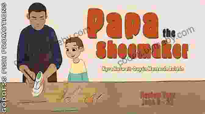 Papa The Shoemaker By Christiane Prange Papa The Shoemaker Christiane Prange