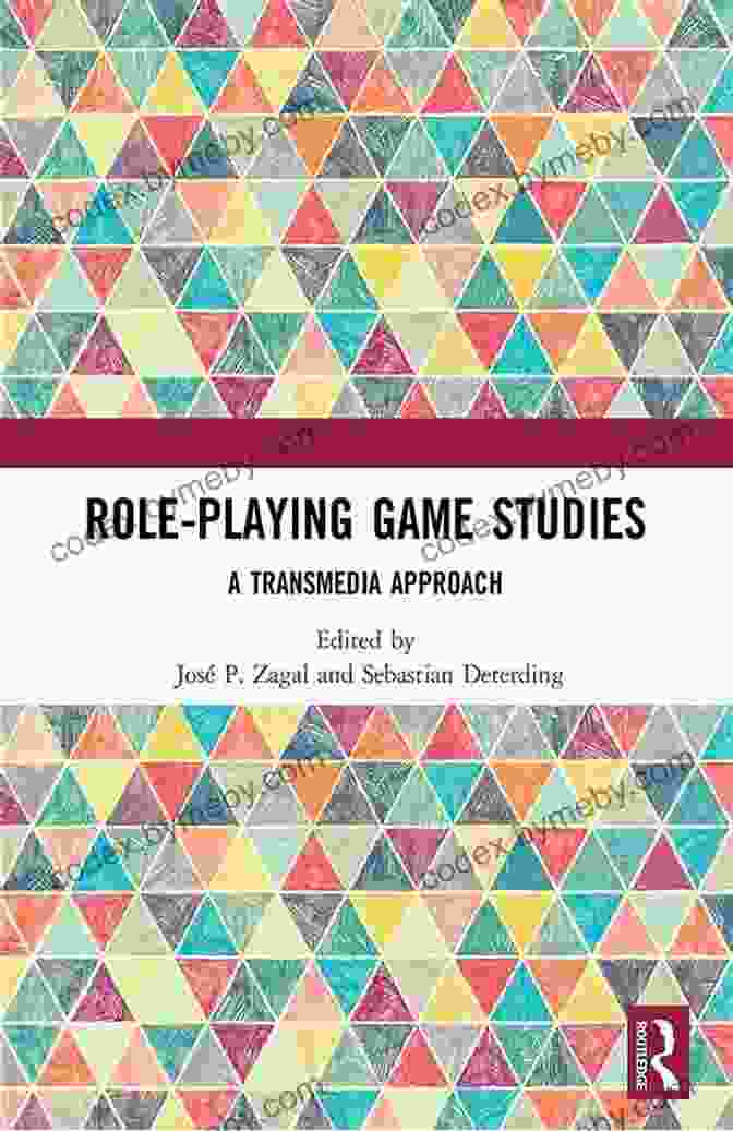 Role Playing Game Studies Transmedia Foundations Book Cover Featuring Vibrant Artwork Depicting Characters Engaged In Epic Quests Across Various Media Platforms. Role Playing Game Studies: Transmedia Foundations