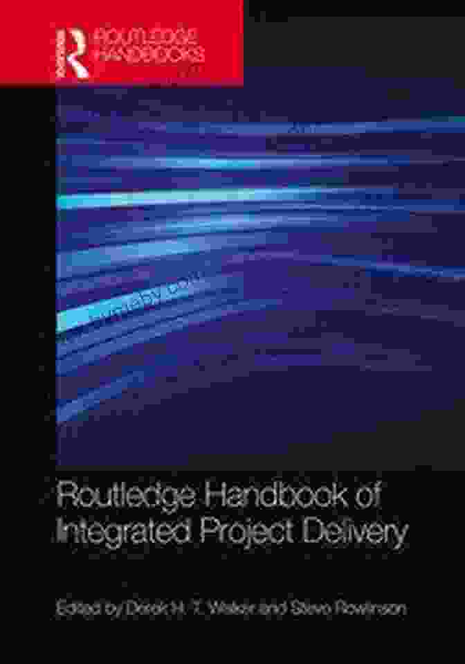 Routledge Handbook Of Integrated Project Delivery Book Cover Routledge Handbook Of Integrated Project Delivery