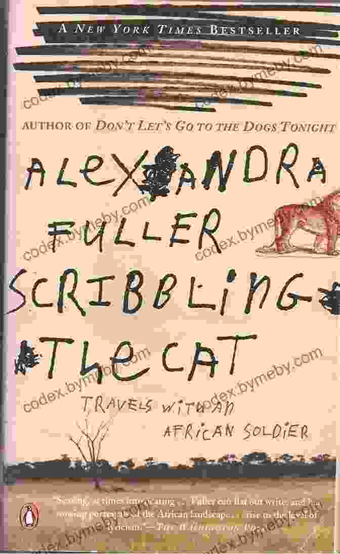 Scribbling The Cat Travels With An African Soldier Book Cover Scribbling The Cat: Travels With An African Soldier