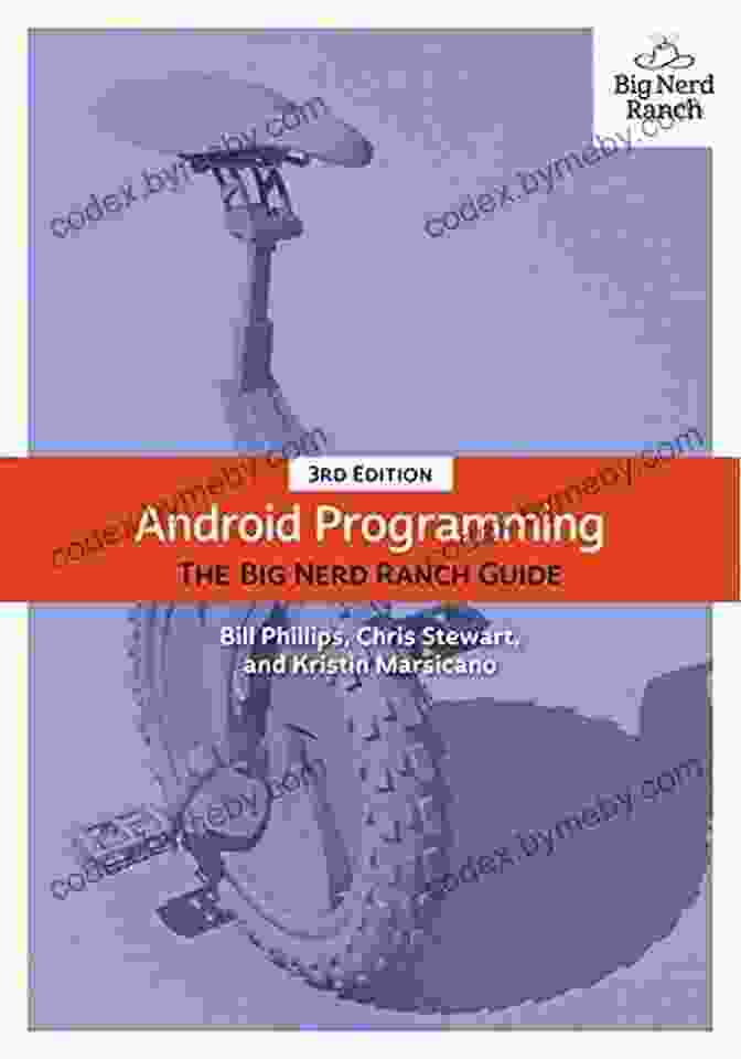 The Big Nerd Ranch Guide Cover, Featuring A Vibrant Illustration Of An Android Mascot Holding A Smartphone. Android Programming: The Big Nerd Ranch Guide