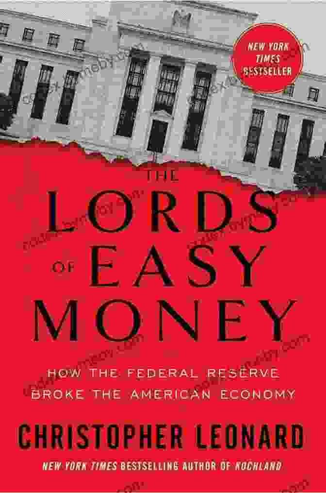 The Lords Of Easy Money Book Cover The Lords Of Easy Money: How The Federal Reserve Broke The American Economy