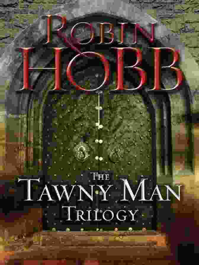 The Tawny Man Trilogy Bundle The Tawny Man Trilogy 3 Bundle: Fool S Errand Golden Fool Fool S Fate