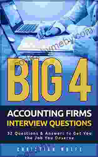 Big 4 Accounting Firms Interview Questions: 32 Questions Answers To Get You The Job You Deserve