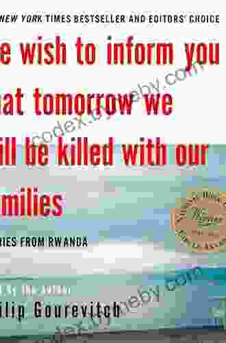 We Wish To Inform You That Tomorrow We Will Be Killed With Our Families: Stories From Rwanda (Bestselling Backlist)