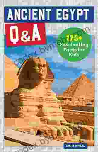 Ancient Egypt Q A: 175+ Fascinating Facts for Kids (History Q A)