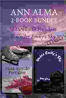 Ann Alma Children S Library 2 Bundle: Skateway To Freedom / Under Emily S Sky