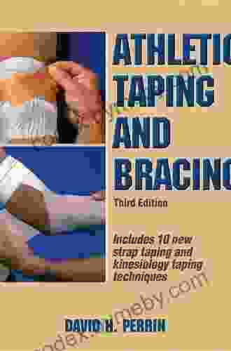 Athletic Taping And Bracing David H Perrin