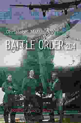 Battle Order 204 Christobel Mattingley