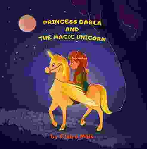 Princess Darla and the magic unicorn: Bedtime story for kids about adventure unicorn and princess