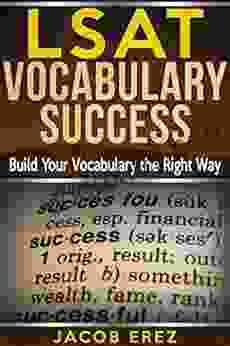 LSAT Vocabulary Success: Build Your Vocabulary the Right Way