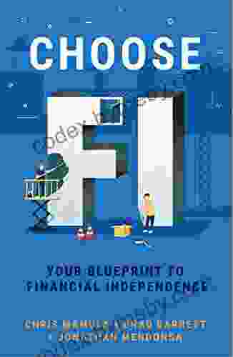 Choose FI: Your Blueprint to Financial Independence