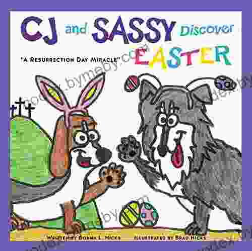 CJ And SASSY DISCOVER EASTER: A Resurrection Day Miracle