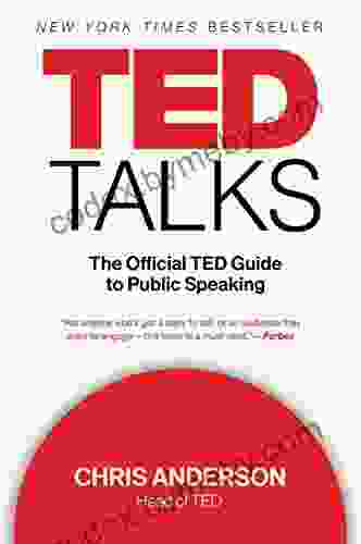 Ted Talks: The Official TED Guide To Public Speaking