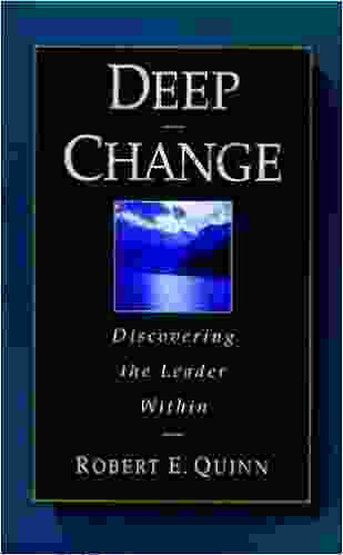 Deep Change: Discovering the Leader Within