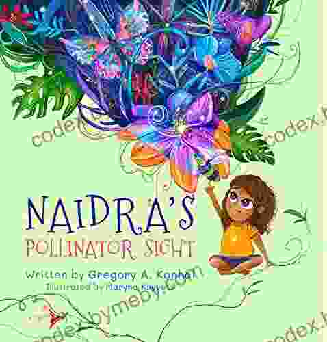 Naidra s Pollinator Sight: The Secret of Pollinator Ultraviolet Vision