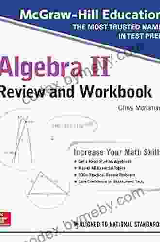 McGraw Hill Education Algebra II High School Review And Workbook