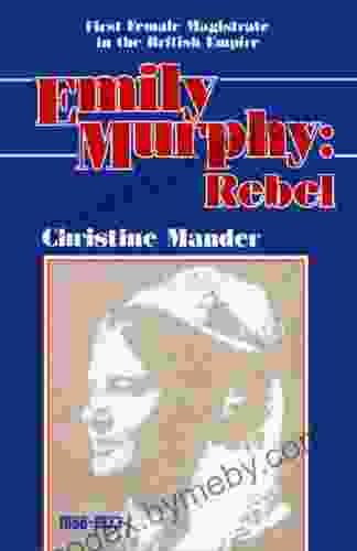 Emily Murphy: Rebel Christine Mander