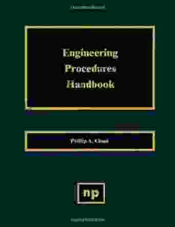 Engineering Procedures Handbook Phillip A Cloud