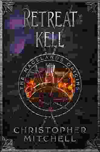 The Magelands Origins: Retreat of the Kell