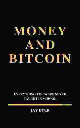 MONEY And BITCOIN: Everything You Were Never Taught In School