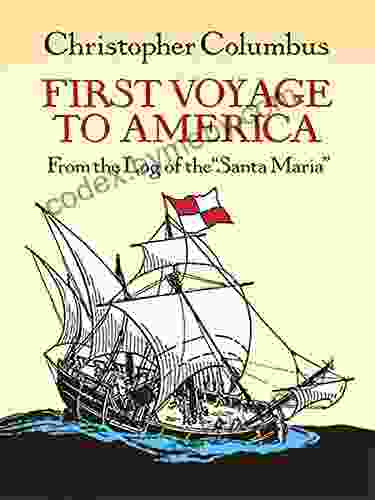 First Voyage To America: From The Log Of The Santa Maria (Dover Children S Classics)