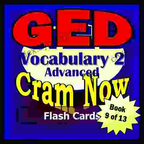 GED Prep Test COLLEGE PREP VOCABULARY Flash Cards CRAM NOW GED Exam Review Study Guide (Cram Now GED Study Guide 9)