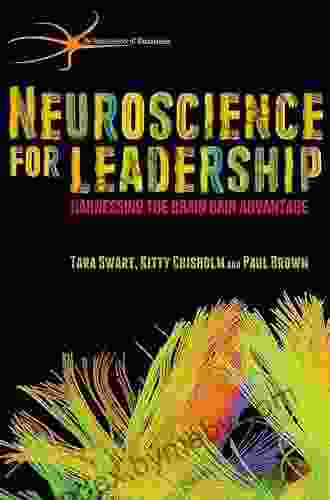 Neuroscience for Leadership: Harnessing the Brain Gain Advantage (The Neuroscience of Business)