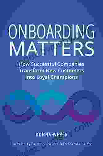 Onboarding Matters: How Successful Companies Transform New Customers Into Loyal Champions