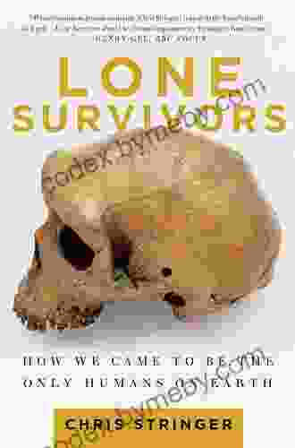 Lone Survivors: How We Came To Be The Only Humans On Earth