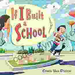 If I Built a School (If I Built Series)